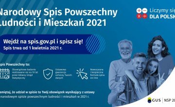 Narodowy Spis Ludności i Mieszkań 2021. Liczymy sie dla Polski!Wejdź na spis.gov.pl i spisz się! Spis trwa od 1 kwietnia 2021 r. Pamiętaj, że udział w spisie to Twój obowiązek wynikający z ustawy o narodowym spisie powszechnym ludności i mieszkań w 2021 r.